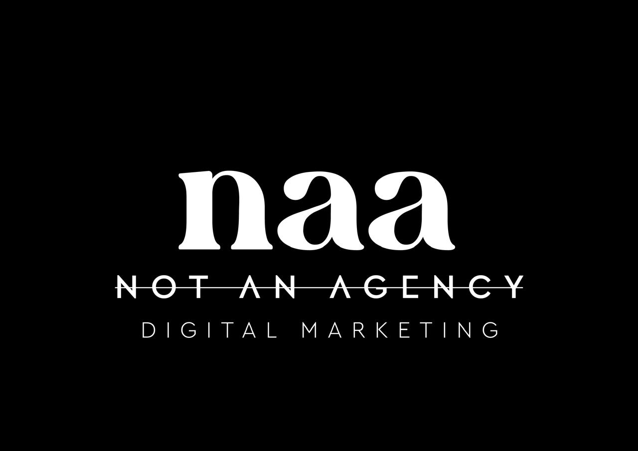 Not An Agency · Digital Marketing